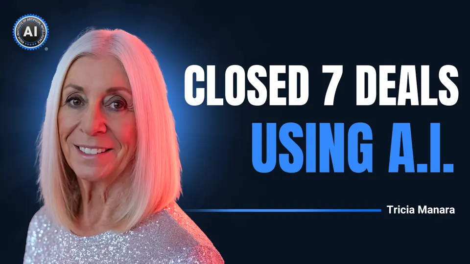 Tricia Manara: Closed 7 deals using A.I.