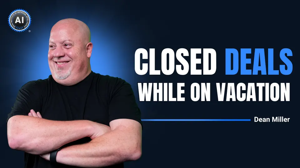 Dean Miller: Closed deals while on vacation