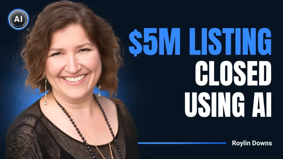 Roylin Downs: $5M listing closed using AI