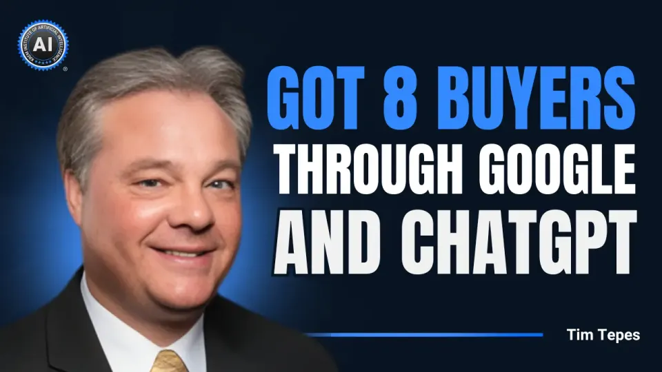 Tim Tepes: Got 8 buyers through Google and ChatGPT